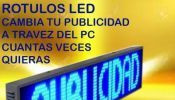 ROTULOS LUMINOSOS LED CAMBIA TU PUBLIDAD CUANTAS VECES QUIERAS A TRAVEZ DEL PC DISTRIBUIDORES