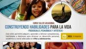 Curso Taller Vacacional 2017 Guayaquil: Construyendo Habilidades para la Vida