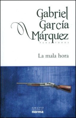 La Mala Hora por Gabriel García Màrquez